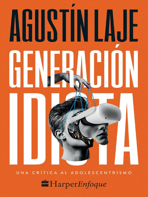 Title details for Generación idiota by Agustin Laje - Available